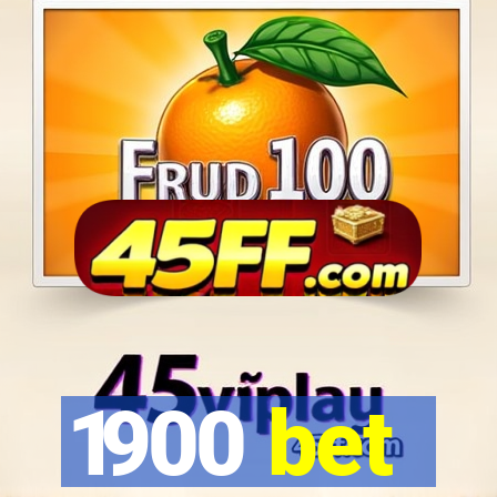 1900 bet